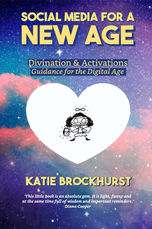 Cover of Social Media for a New Age: Divination & Activations, Guidance for the Digital Age, by Katie Brockhurst